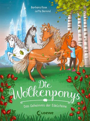 cover image of Die Wolkenponys (Band 1)--Das Geheimnis der Edelsteine